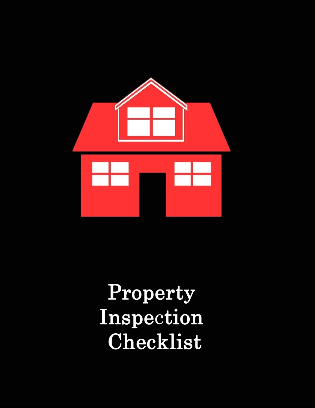 Property Inspection Checklist: Residential Building Inspector Notebook and Journal, Notebook For Property Inspectors, Insurance Inspection (110 Pages 8.5 "x11")