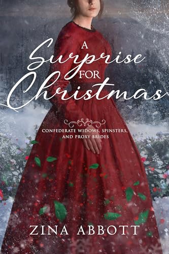 A Surprise for Christmas: Confederate Widows, Spinsters, and Proxy Brides