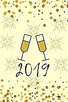 2019: Cheers to the New Year 1731193319 Book Cover