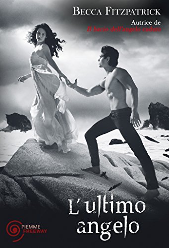 L'ultimo angelo (Il bacio dell'angelo caduto Vol. 4) L'ultimo angelo (Il bacio dell'angelo caduto Vol. 4)