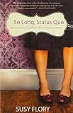 So Long, Status Quo: What I Learned from Women Who Changed the World