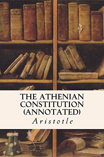 The Athenian Constitution (annotated) 1517788099 Book Cover