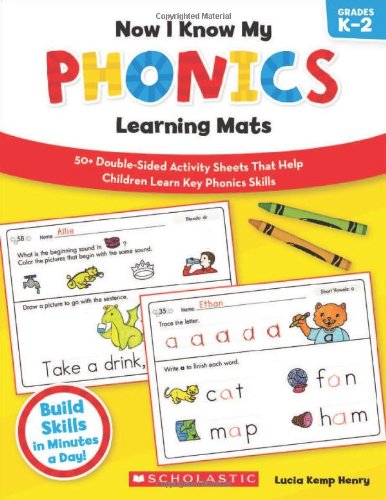 Now I Know My Phonics Learning Mats: 50+ Double-Sided Activity Sheets That Help Children Learn and Master Key Phonics Skills