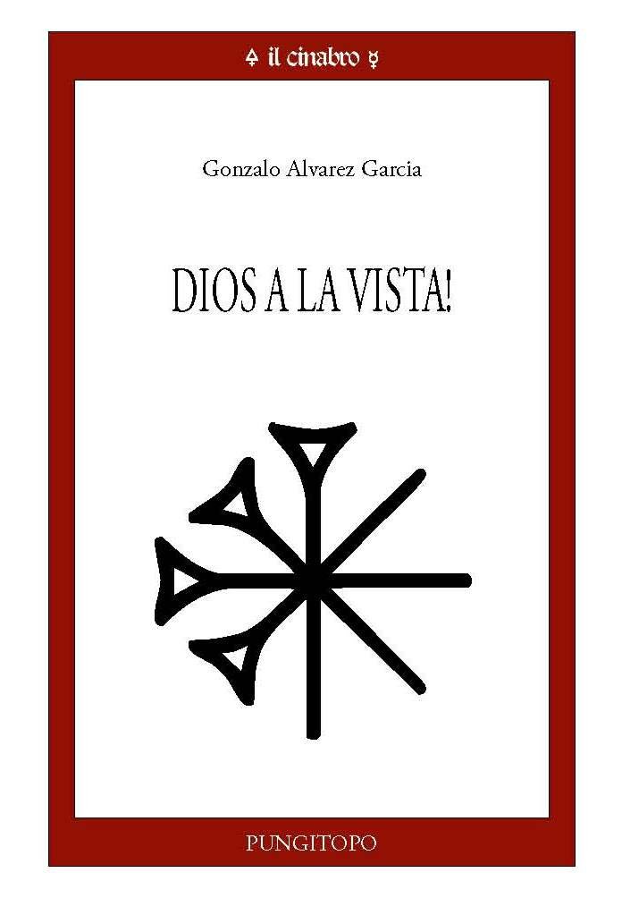 Dios a la vista! (il cinabro) (Italian Edition)