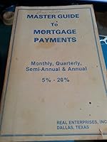 Master guide to mortgage payments B0006XRJ2S Book Cover