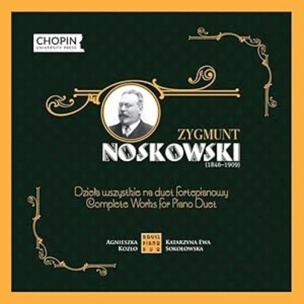 Zygmunt Noskowski: Complete Works for Piano Duet