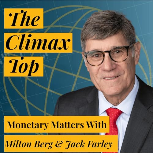 The &ldquo;Climax Top&rdquo; In Gold & Silver | Milton Berg, Turning Point Master, on Precious Metals, Bitcoin, and Disturbing December Warning In Stocks