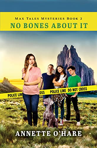 No Bones About It (Max Tales Book 2) by [Annette O'Hare]