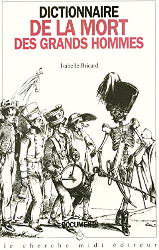 Télécharger Dictionnaire de la mort des grands hommes livre En ligne
