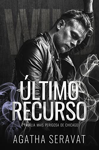 Último Recurso: Trilogia Wild