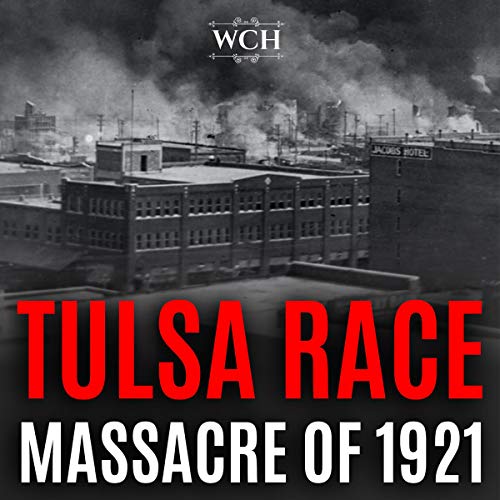 Tulsa Race Massacre of 1921 The History of Black Wall