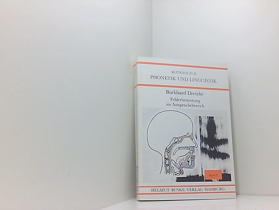 Fehlerbewertung im Aussprachebereich. Objektive Fehlerbeurteilung versus subjektive Fehlerbewertung. Eine Untersuchung von Aussprachefehlern deutscher Anglistikstudenten in der Zielsprache Englisch.