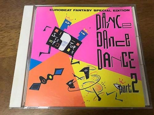 ユーロビート・ファンタジー・スペシャル・エディション“DANCE DANCE DANCE”PART2