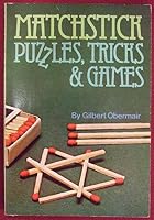 Matchstick Puzzles, Tricks and Games 0806989343 Book Cover