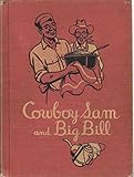 Cowboy Sam and Big Bill