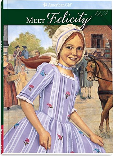 Meet Felicity: An American Girl (American Girl ... B012HUF8MK Book Cover
