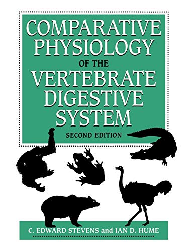 Compare Textbook Prices for Comparative Physiology of the Vertebrate Digestive System 2 Edition ISBN 9780702032363 by Stevens, C. Edward,Hume, Ian D.