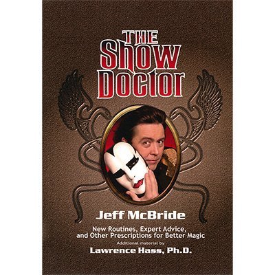 Larry Hass The Show Doctor [Paper Back] by Jeff McBride