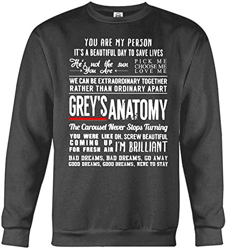 superhotapparel Greys Anatomy Quotes Sweatshirt - Grey's Shirt Merchandise Gifts for Fans - Youre My Person Gray S