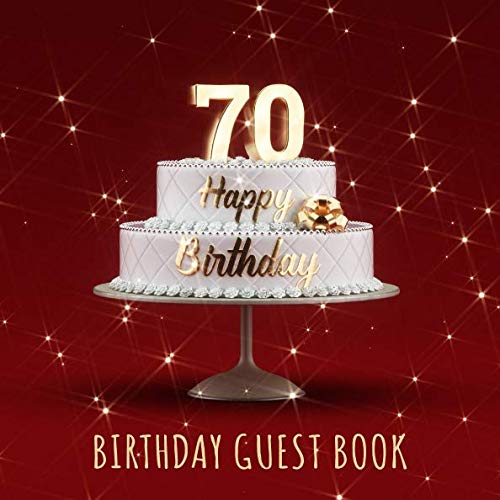 Birthday Guest Book: 70th Birthday Party Guest Signing and Messaging Book - Red Edition