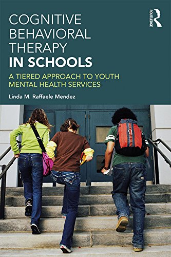 Cognitive Behavioral Therapy in Schools: A Tiered Approach to Youth Mental Health Services