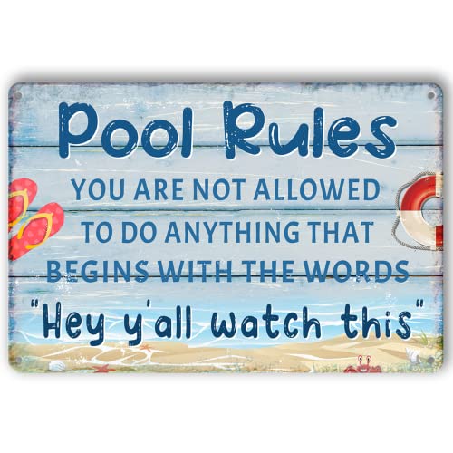 Funny Pool Sign Pool Decor Pool Rules Metal Signs Pool Decorations Outdoor Swimming Pool Backyard Bar Welcome To Our Pool Sign Pool Deck Accessories You Are Not Allowed To Do Anything That Begins With