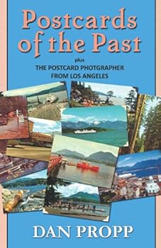 Paperback Postcards of the Past: Plus The Postcard Photographer from Los Angeles Book