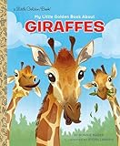 My Little Golden Book About Giraffes