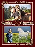  Rosebud & Ghostwind: 2 in 1 Pferderoman