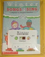 Winter Songs to Sing, By Scholastic, a Set of 1 Paperback Book 1999 & 1 Audio Cassette 1998 B000J0NMYC Book Cover
