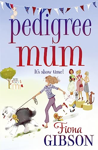 Pedigree Mum: the perfect laugh-out-loud read for dog-lovers!