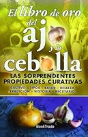 El libro de oro del ajo y la cebolla 8415171889 Book Cover