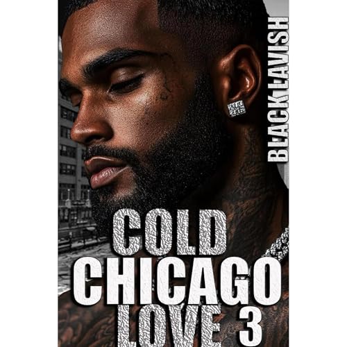 Cold Chicago Love 3 by Black Lavish episode artwork