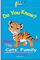 Do You Know?: Rainbow Kids Series (About Cats Family) 1491072814 Book Cover