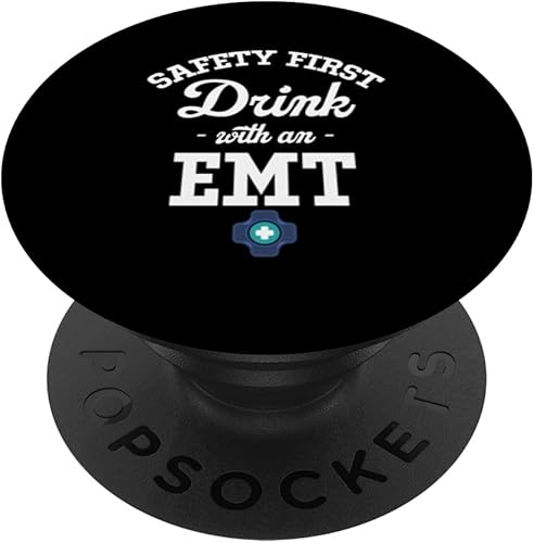 Seguridad Primera Bebida Con Un EMT Primeros Auxilios Ambulatorio Cpr PopSockets Estándar PopGrip