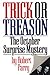 Trick or Treason: The 1980 October Surprise Mystery