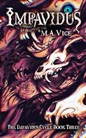 Impavidus (The Impavidus Cycle) B0D78PBT9D Book Cover
