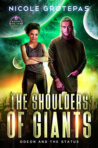 Cover of The Shoulders of Giants: Odeon and the Statue