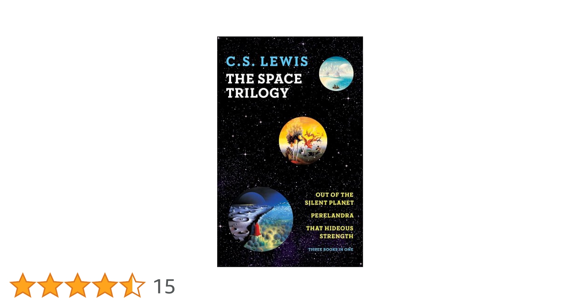 C.S. LEWIS - THE SPACE TRILOGY - THREE BOOKS IN ONE : C.S.