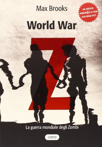 World war Z. La guerra mondiale degli zombi World war Z. La guerra mondiale degli zombi
