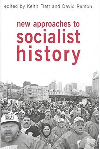 New Approaches to Socialist History: Amazon.co.uk: Keith Flett, David ...
