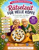 Das große Rätselbuch für Senioren: Große Schrift,Kreuzworträtsel, Sudoku, Bilderrätsel, Wortsuche, Gedächtnistraining, Mit Lösungen