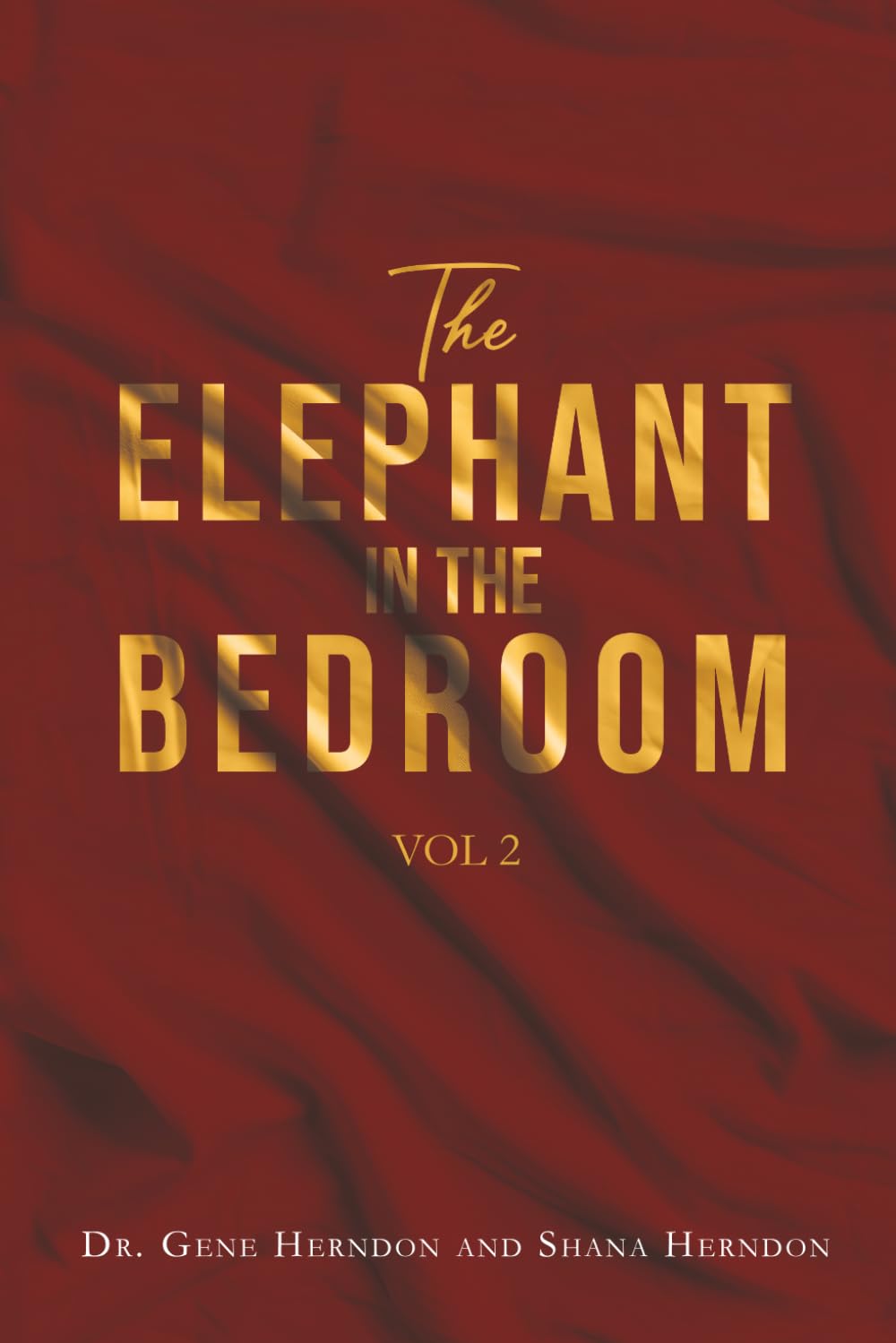 The Elephant in The Bedroom Volume 2