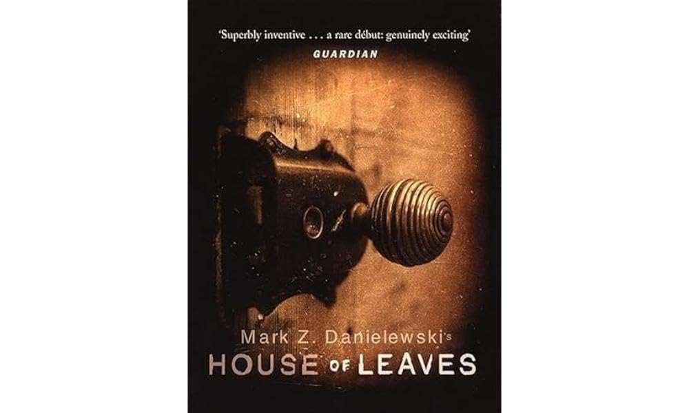 House Of Leaves the prizewinning and terrifying cult classic that