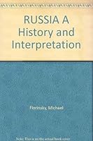 RUSSIA A History and Interpretation B002K7X2K6 Book Cover