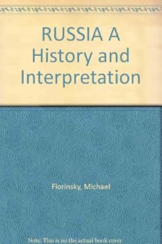 Hardcover RUSSIA A History and Interpretation Book