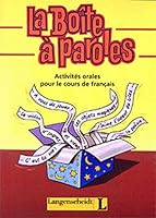 La Boite a Paroles. Activites orales pour le cours de francais. (Lernmaterialien) 3468493851 Book Cover