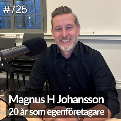 725 Magnus H Johansson - 20 &aring;r som egenf&ouml;retagare