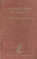 ADVENTURES OF OREGON A CHRONICLE OF THE FUR TRADE ABRAHAM LINCOLN EDITION VOLUME 22 THE CHRONCILES OF AMERICA SERIES B000JVP2BM Book Cover