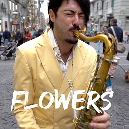 Flowers (Sax Version) von Daniele Vitale Sax bei Amazon Music - Amazon.de